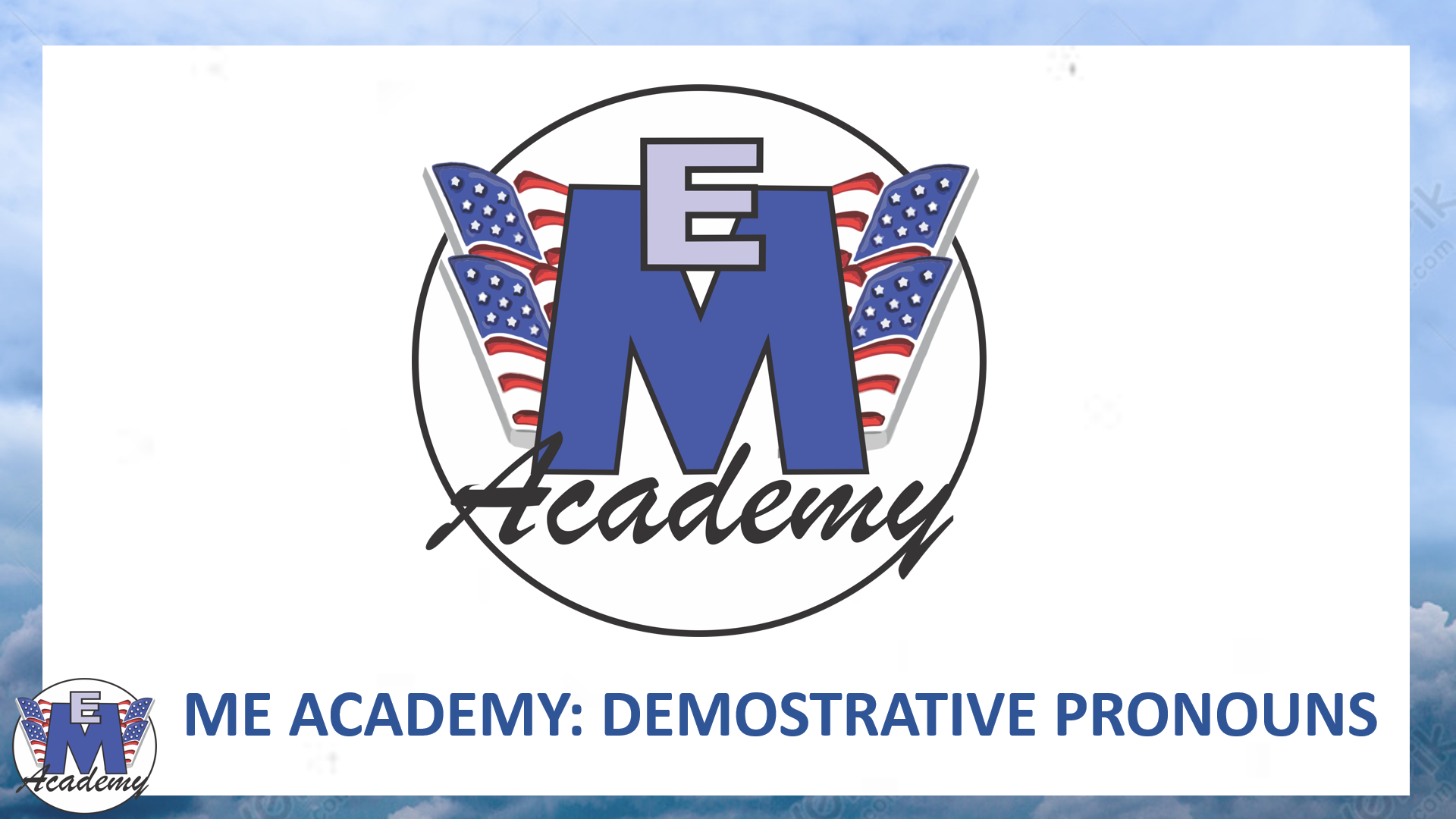 08-Demonstratives / Affirmatives